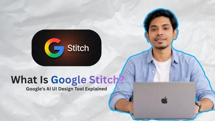 What Is Google Stitch