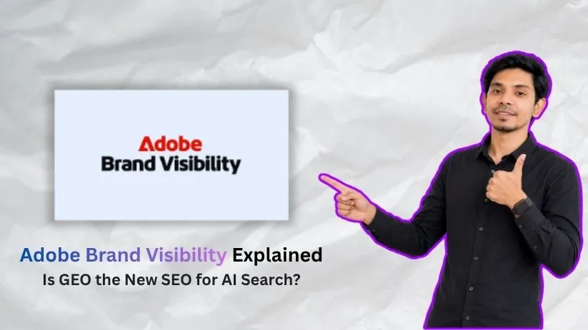 Adobe Brand Visibility Explained